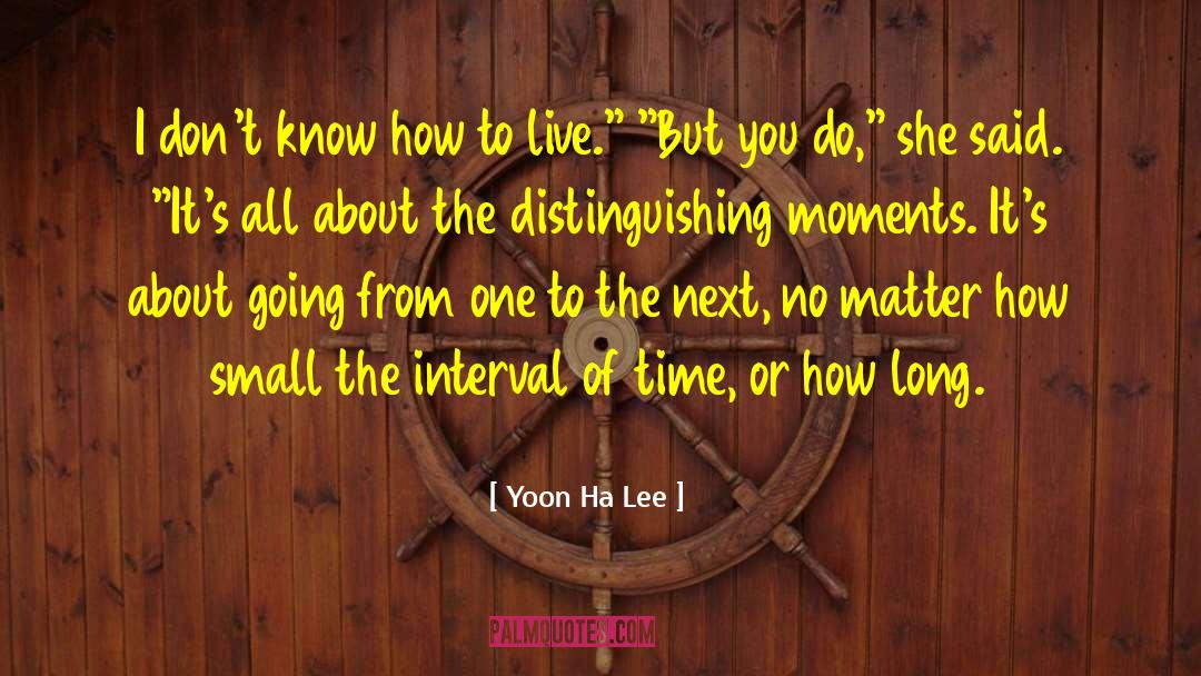 Interval Rythm quotes by Yoon Ha Lee