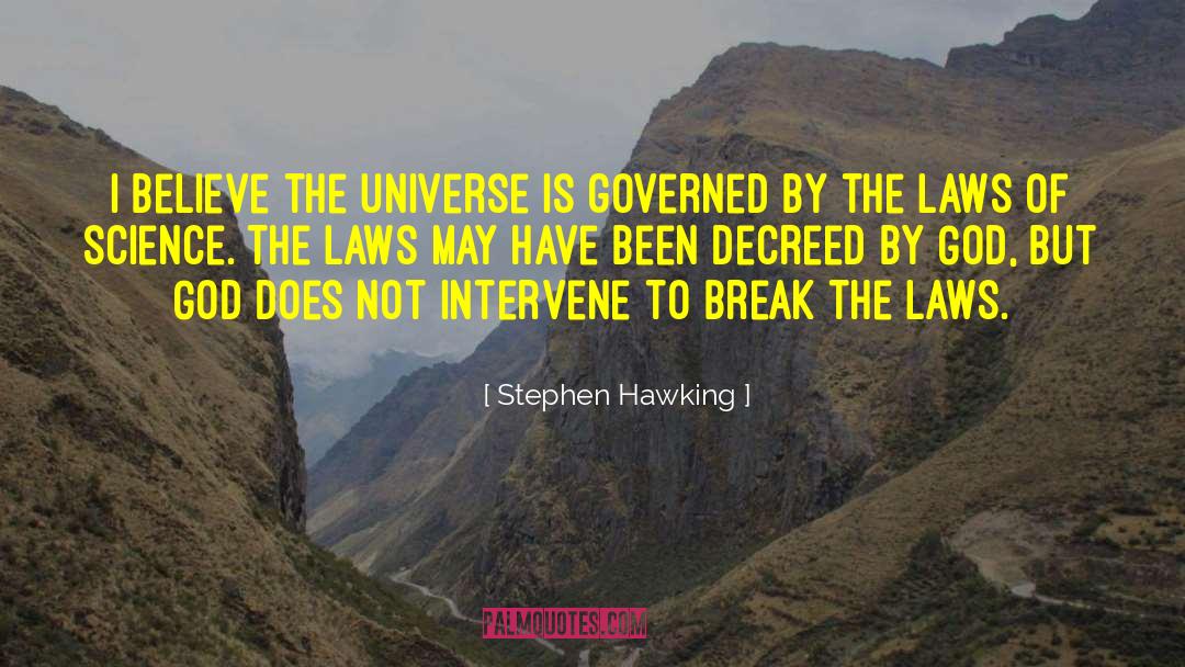 Intervene quotes by Stephen Hawking
