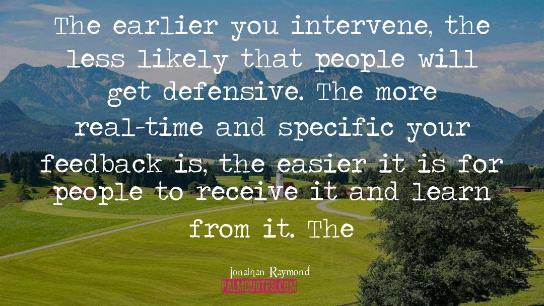 Intervene quotes by Jonathan Raymond