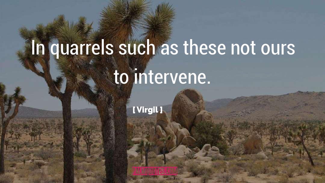 Intervene quotes by Virgil