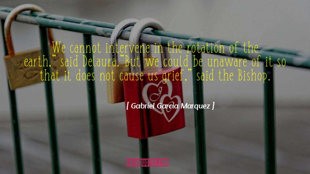 Intervene quotes by Gabriel Garcia Marquez
