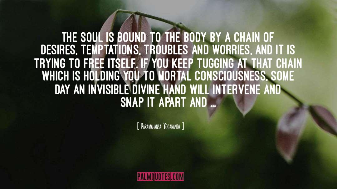 Intervene quotes by Paramahansa Yogananda
