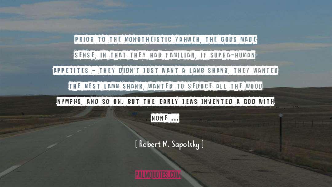 Intervenes quotes by Robert M. Sapolsky