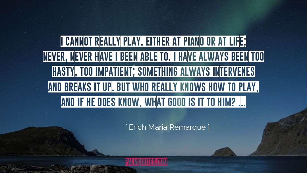 Intervenes quotes by Erich Maria Remarque