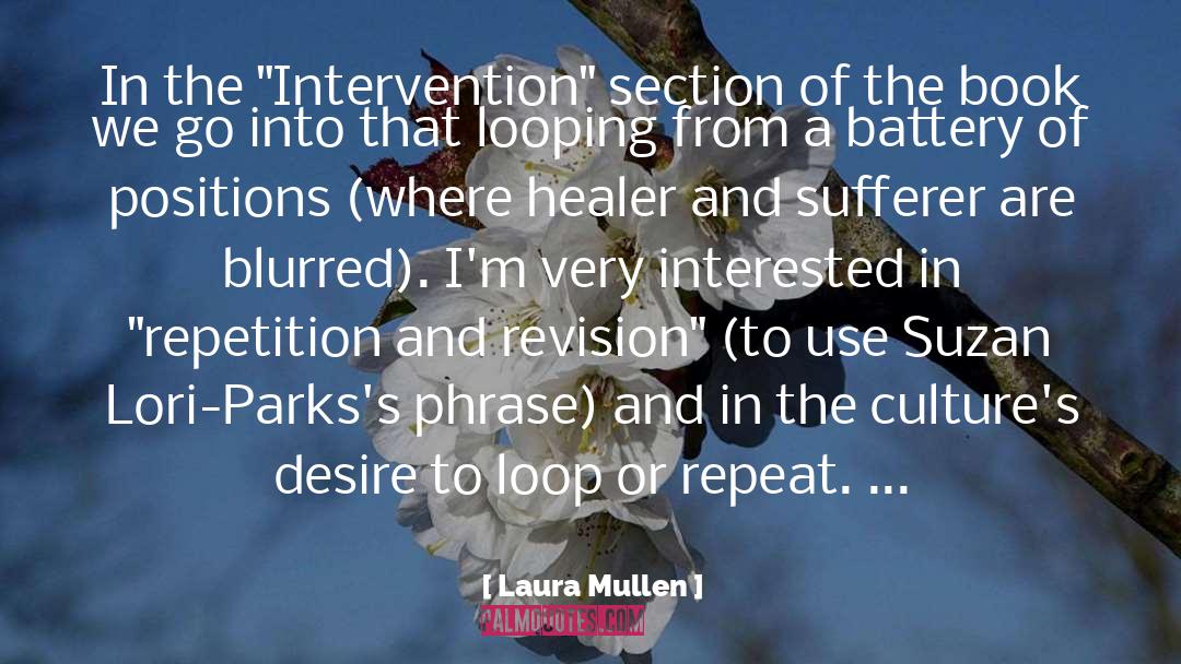 Intervention quotes by Laura Mullen