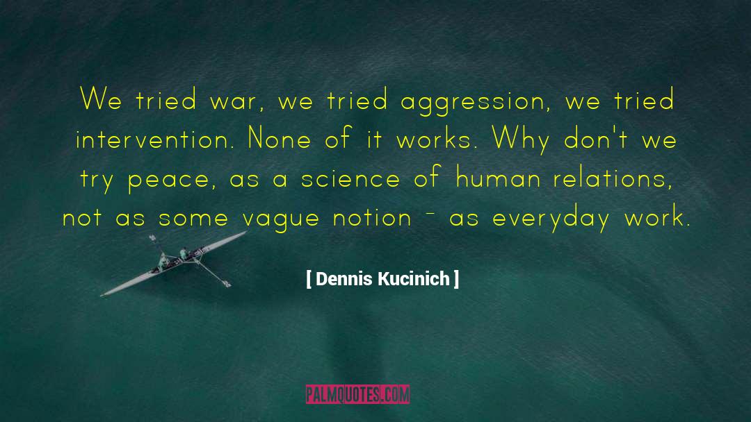 Intervention quotes by Dennis Kucinich