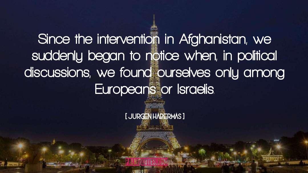 Intervention quotes by Jurgen Habermas