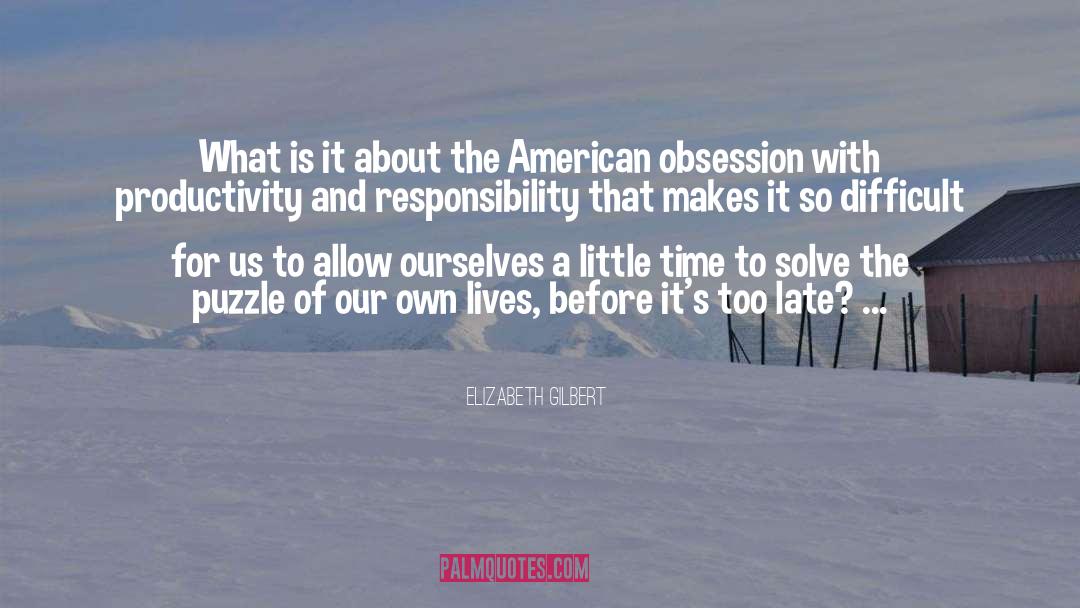 Interview 2015 quotes by Elizabeth Gilbert