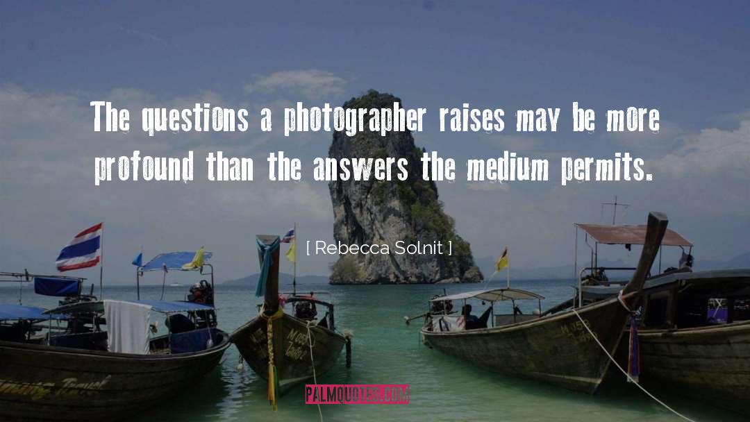 Interview Questions quotes by Rebecca Solnit