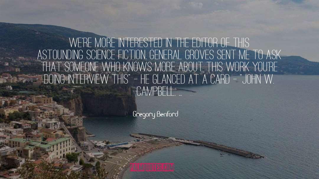Interview quotes by Gregory Benford
