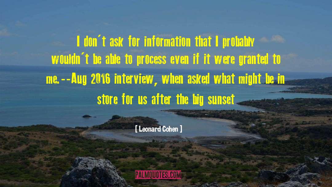 Interview Transcription quotes by Leonard Cohen