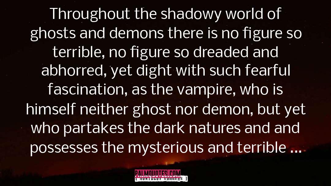Interview With The Vampire quotes by Montague Summers