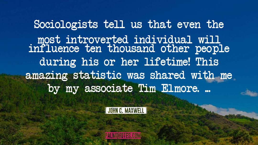 Interview With Tim C Taylor quotes by John C. Maxwell