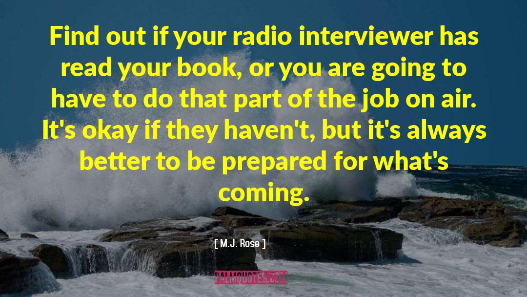 Interviewer quotes by M.J. Rose