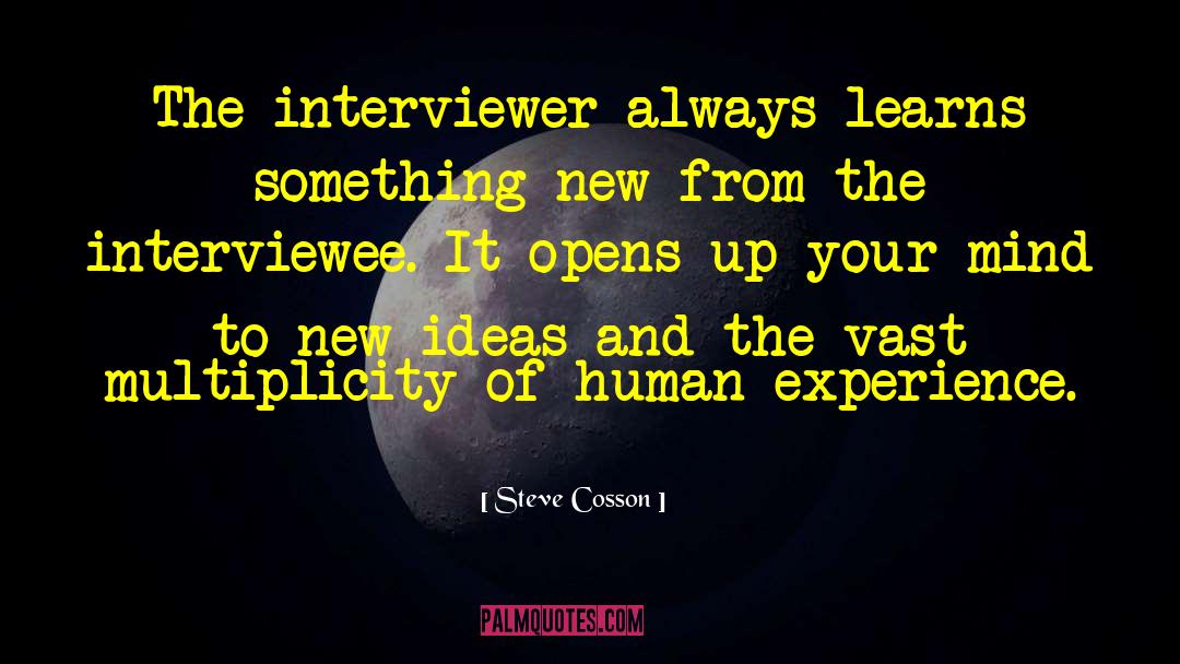 Interviewer quotes by Steve Cosson