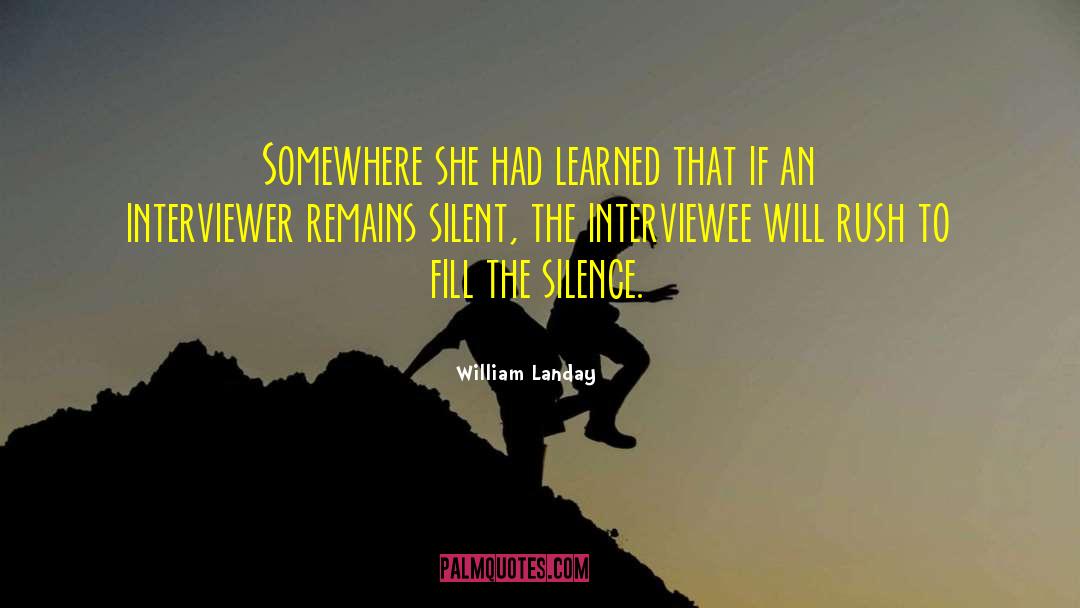 Interviewer quotes by William Landay