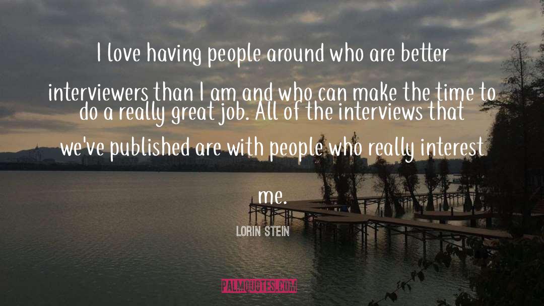 Interviewers quotes by Lorin Stein
