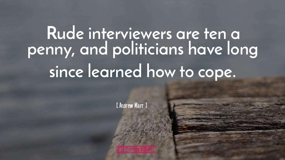 Interviewers quotes by Andrew Marr