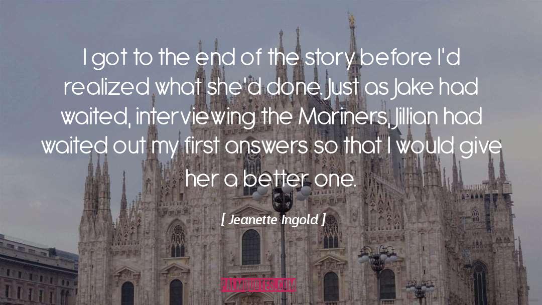 Interviewing quotes by Jeanette Ingold