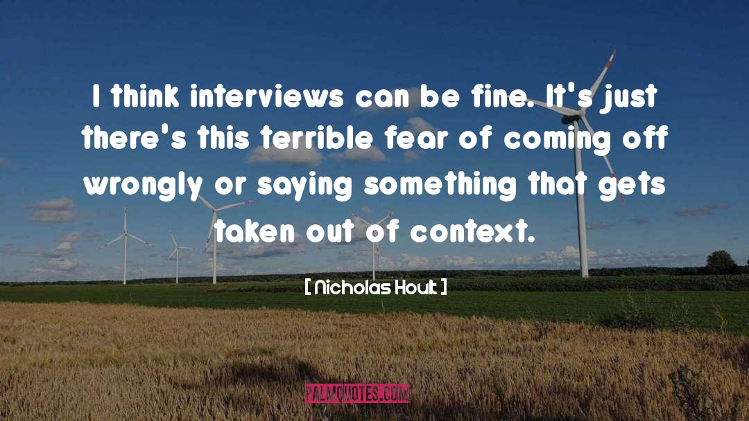 Interviews quotes by Nicholas Hoult