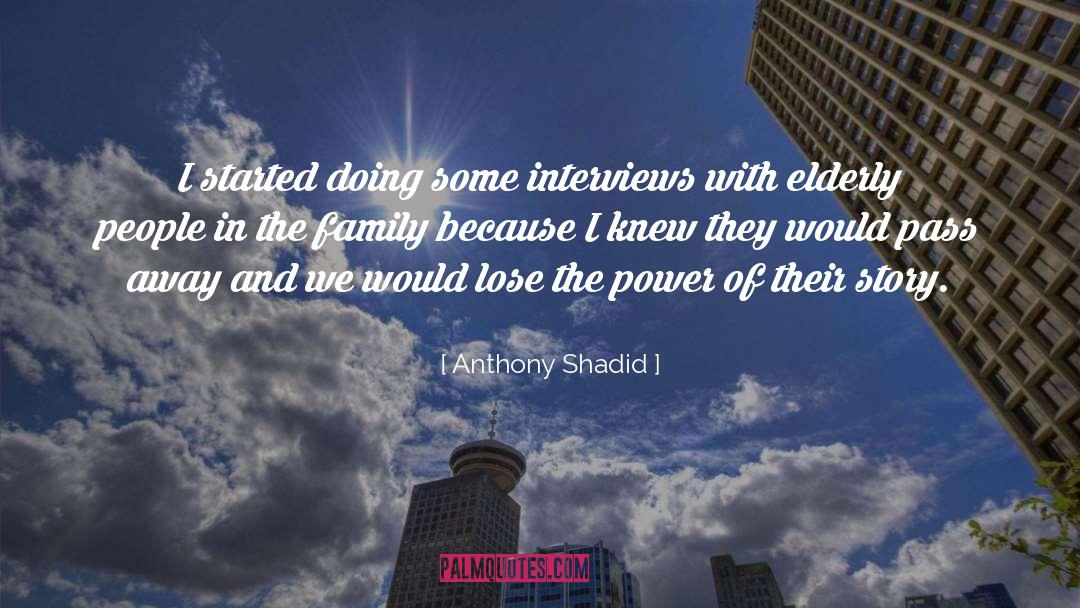 Interviews quotes by Anthony Shadid