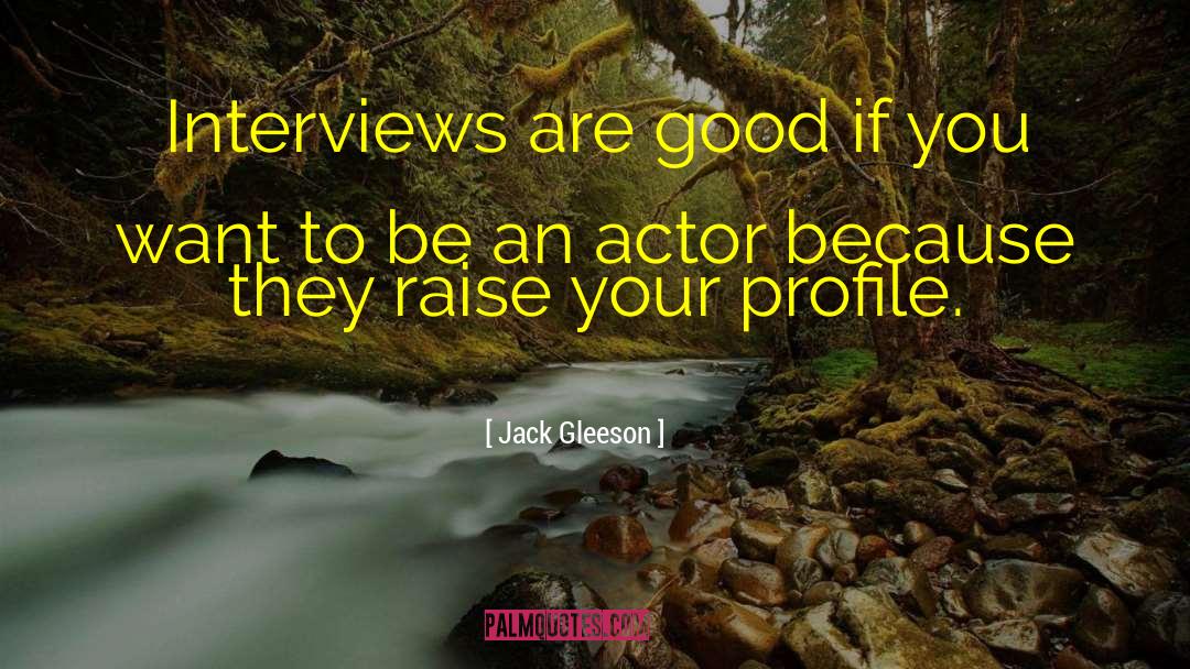 Interviews quotes by Jack Gleeson