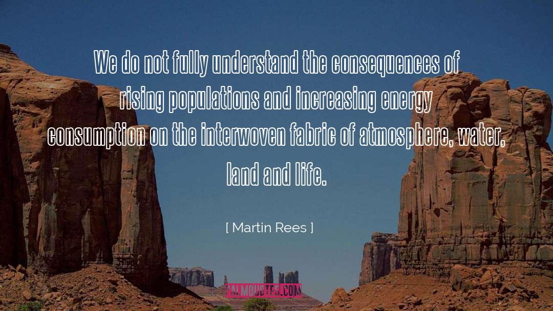 Interwoven quotes by Martin Rees