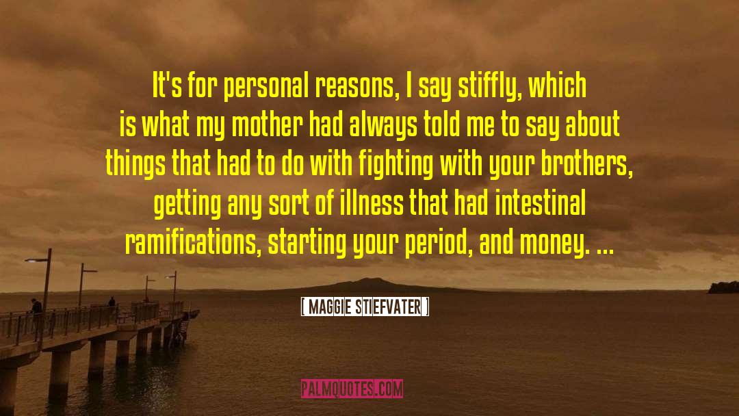 Intestinal quotes by Maggie Stiefvater