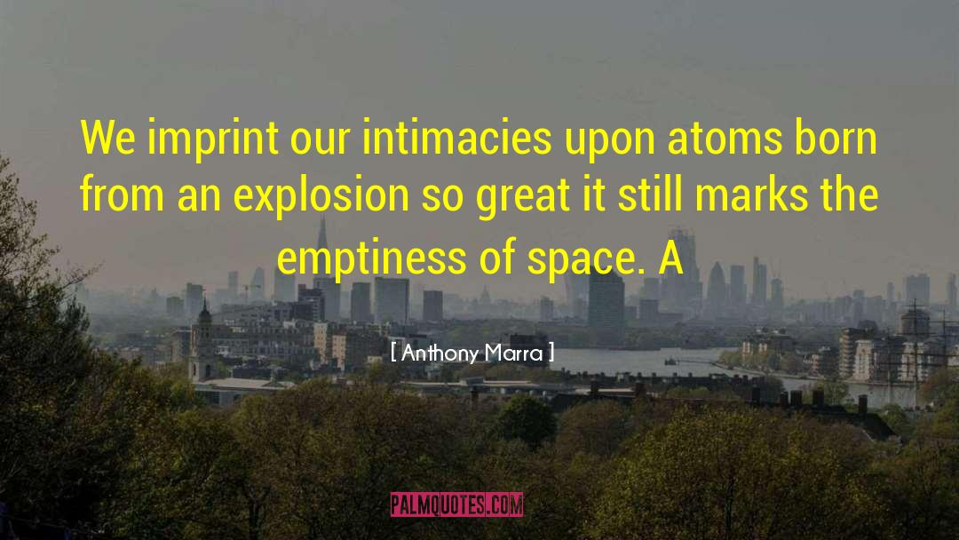 Intimacies quotes by Anthony Marra