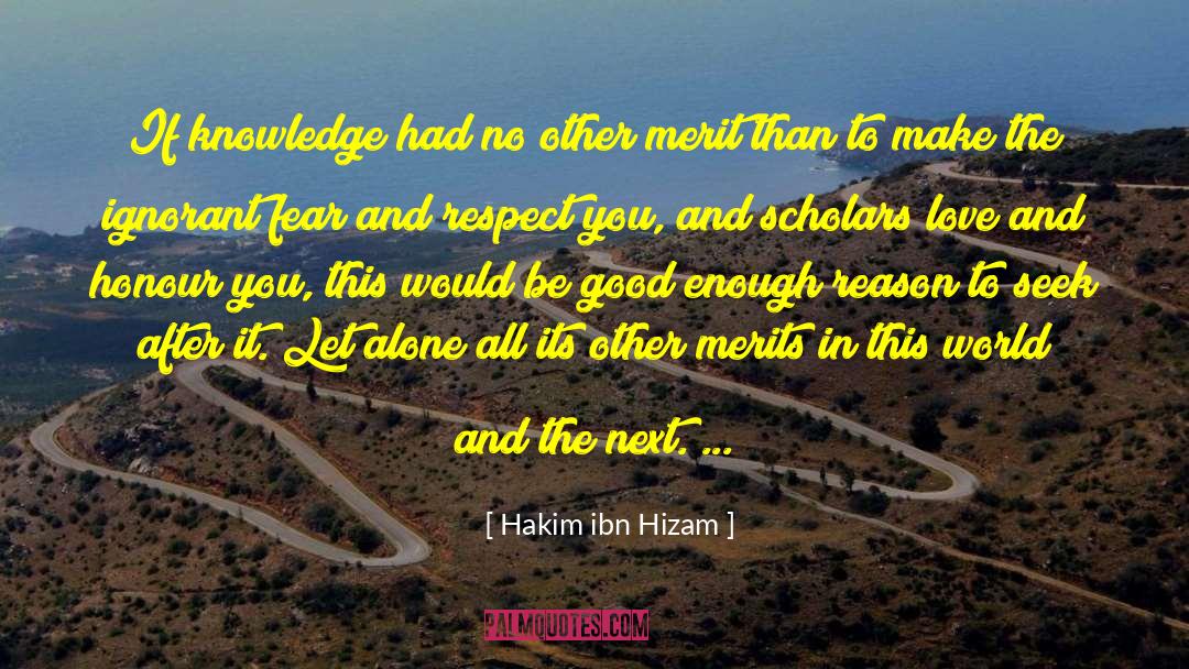 Intimacy Alone Wisdom quotes by Hakim Ibn Hizam