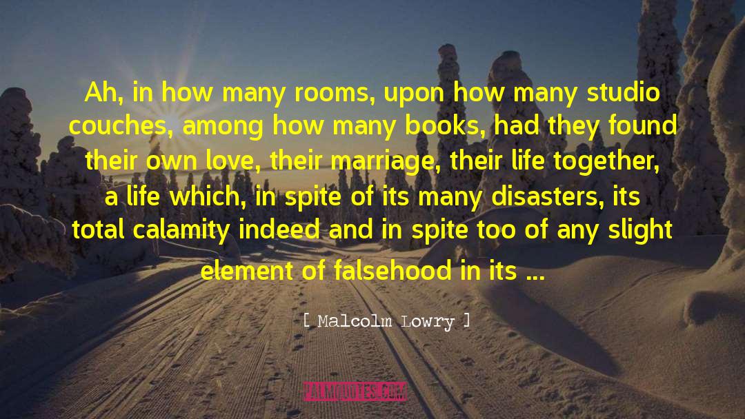 Intimacy In Marriage quotes by Malcolm Lowry