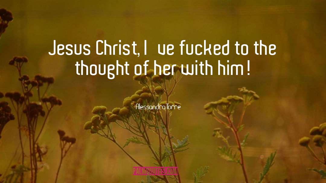 Intimacy With Christ quotes by Alessandra Torre