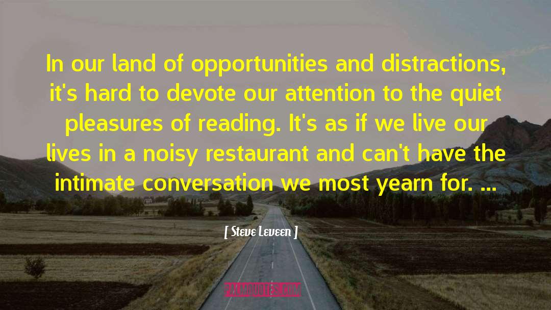 Intimate Conversation quotes by Steve Leveen