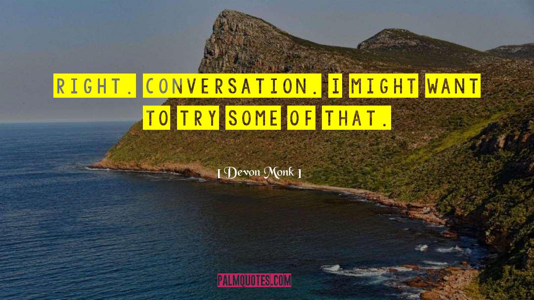 Intimate Conversation quotes by Devon Monk
