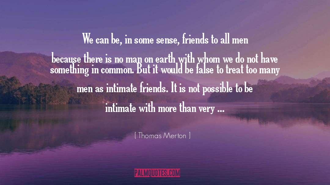 Intimate Friends quotes by Thomas Merton