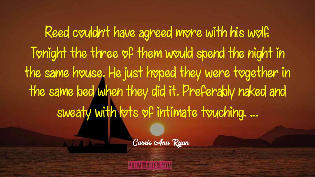 Intimate Journals quotes by Carrie Ann Ryan