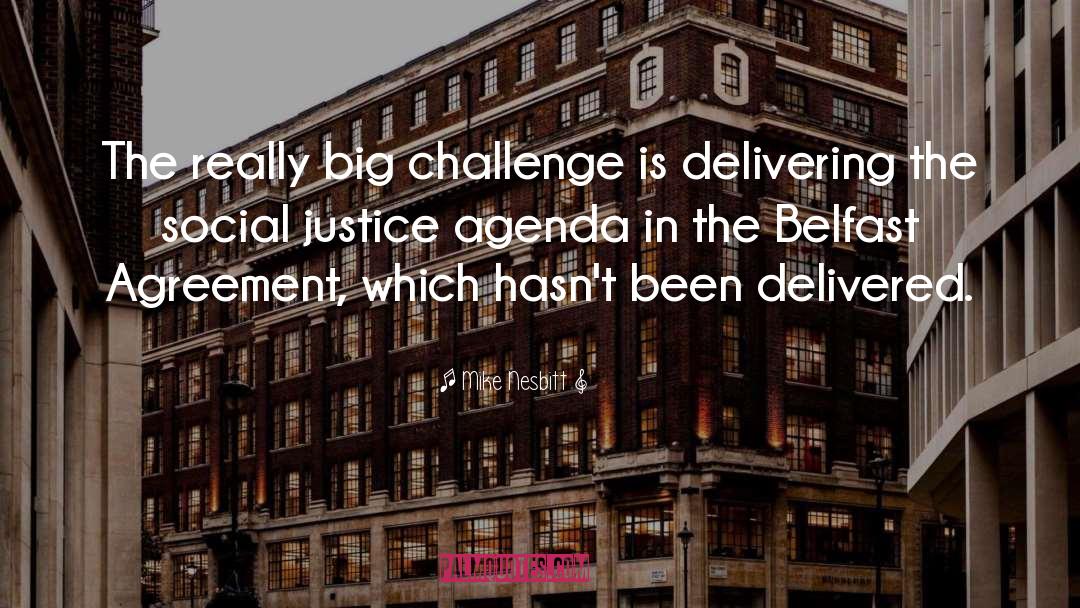 Intimate Justice quotes by Mike Nesbitt