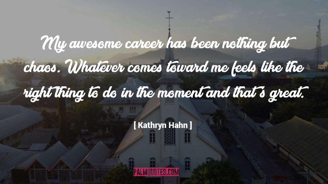 Intimate Moments quotes by Kathryn Hahn