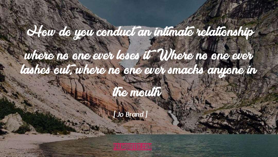 Intimate Relationships quotes by Jo Brand