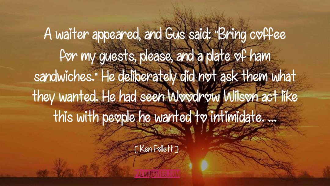 Intimidate quotes by Ken Follett