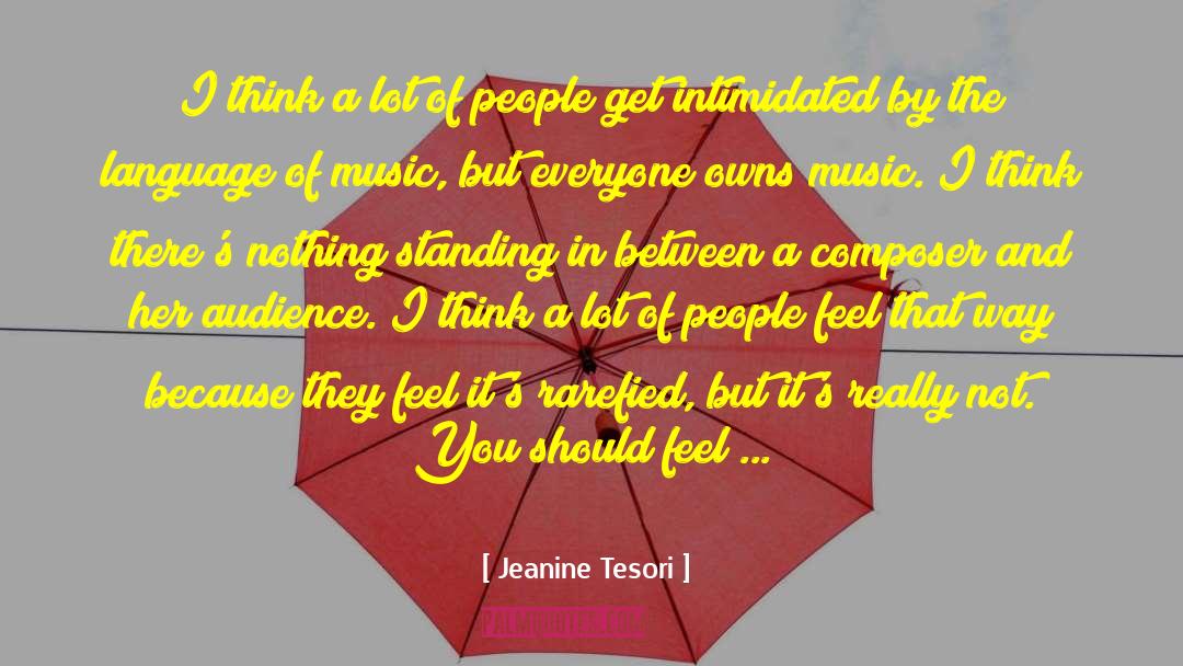 Intimidated quotes by Jeanine Tesori