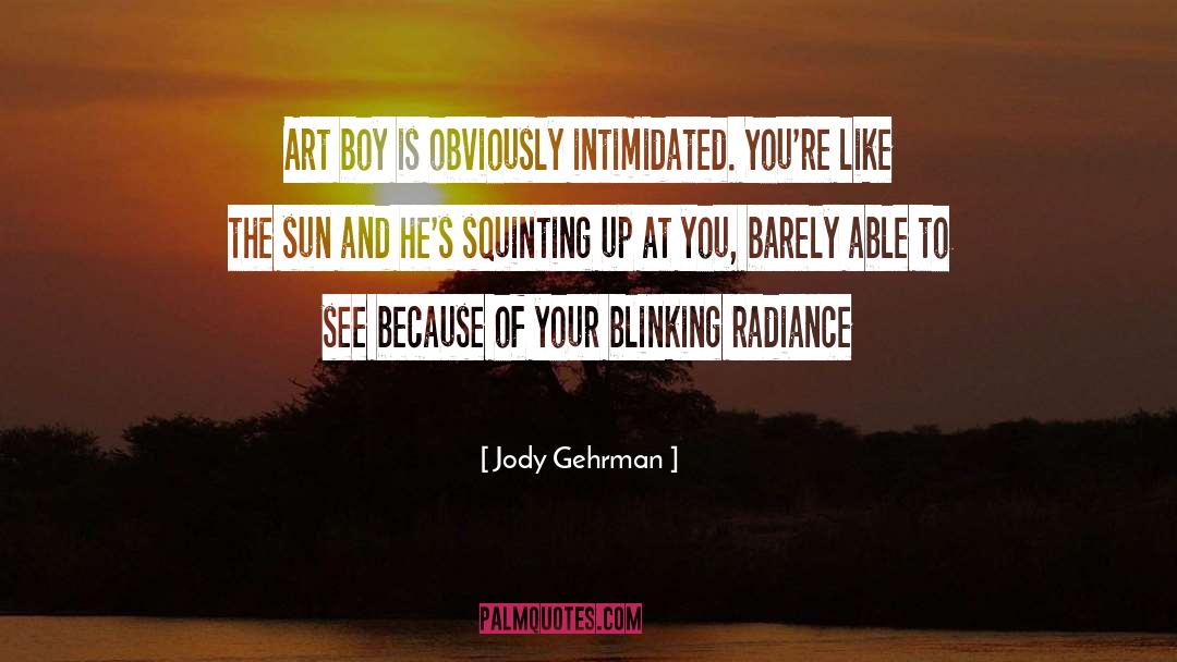 Intimidated quotes by Jody Gehrman