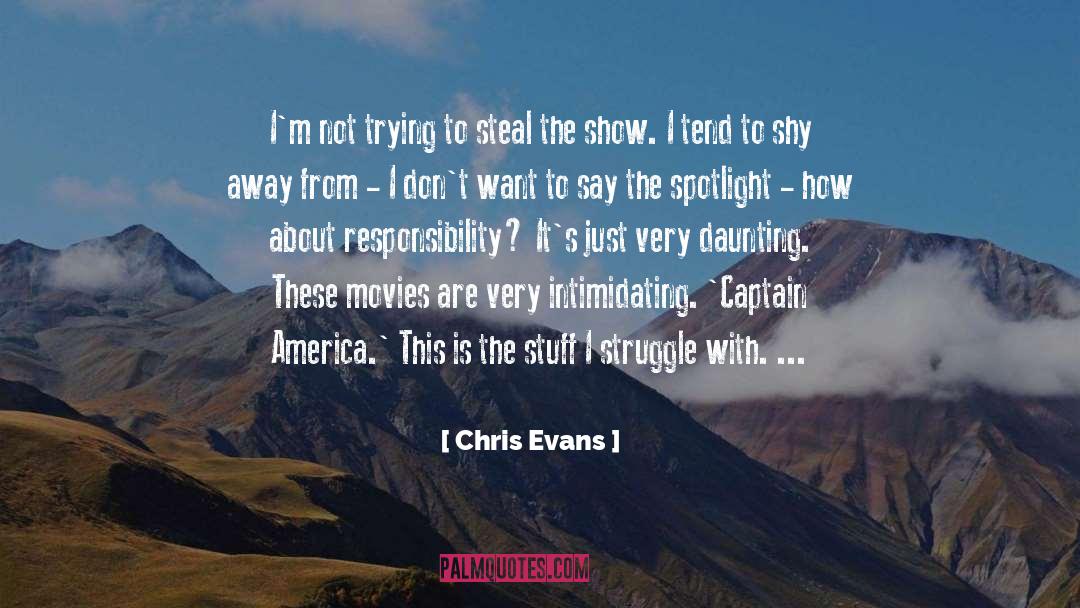 Intimidating quotes by Chris Evans