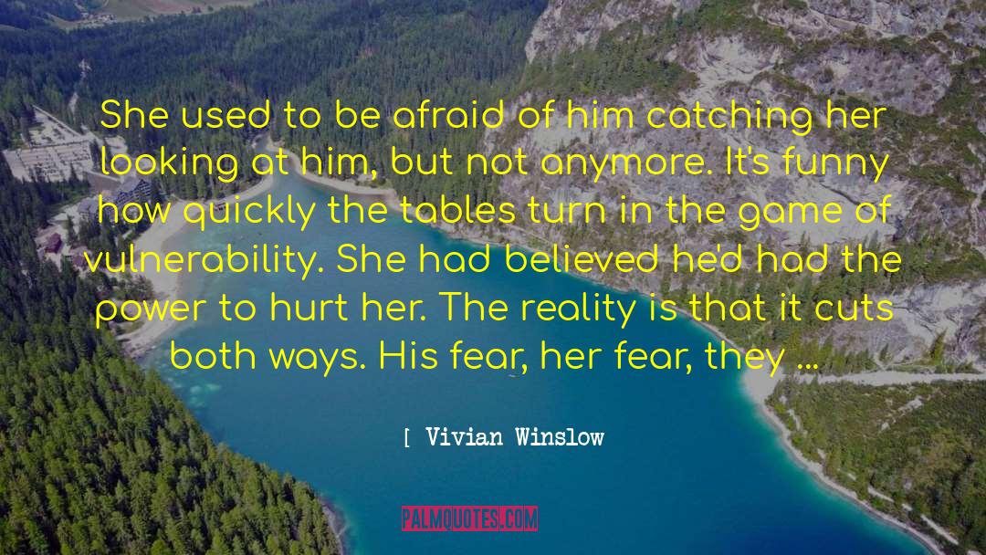 Intimidating Yet Funny quotes by Vivian Winslow