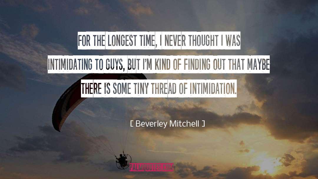 Intimidation quotes by Beverley Mitchell