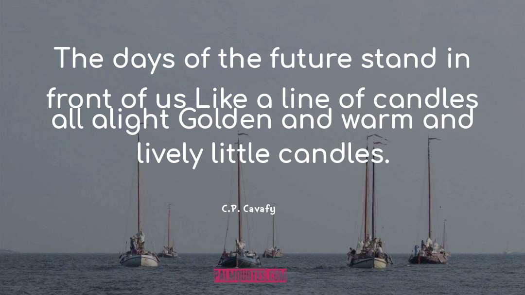 Intira Candles quotes by C.P. Cavafy