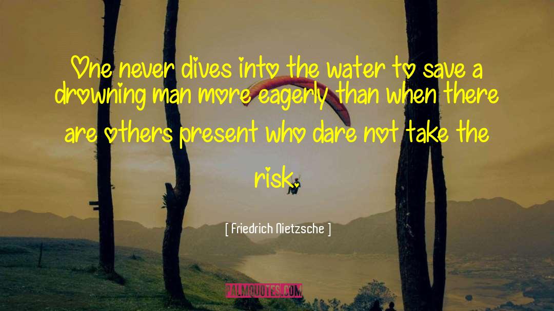 Into The Drowning Deep quotes by Friedrich Nietzsche