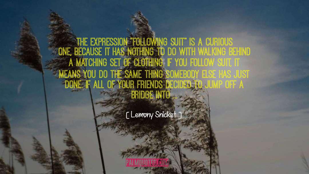 Into The Drowning Deep quotes by Lemony Snicket