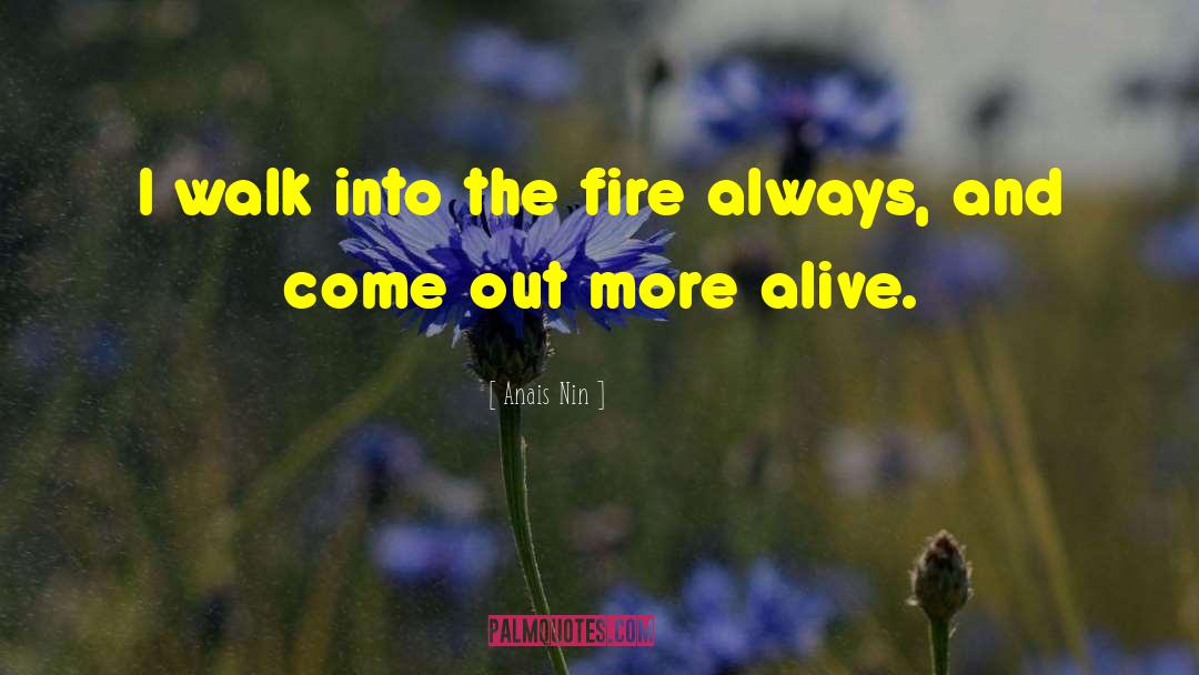 Into The Fire quotes by Anais Nin