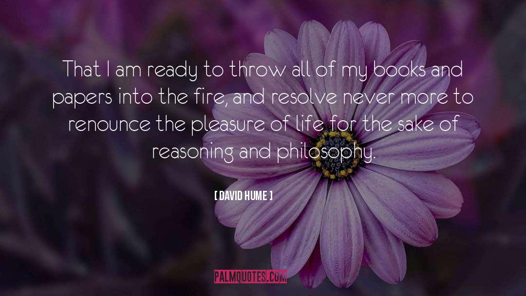 Into The Fire quotes by David Hume